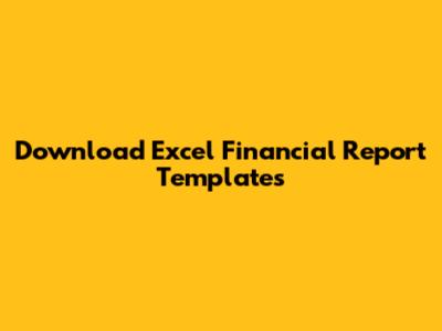 Download Excel Financial Report Templates