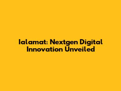 Ialamat: Nextgen Digital Innovation Unveiled