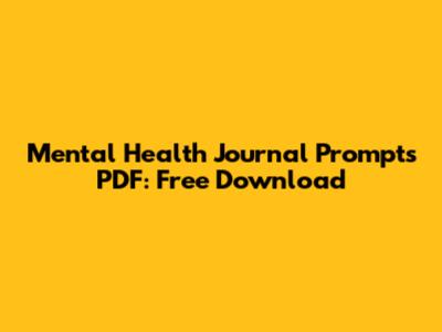 Mental Health Journal Prompts PDF: Free Download