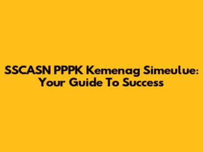 SSCASN PPPK Kemenag Simeulue: Your Guide To Success